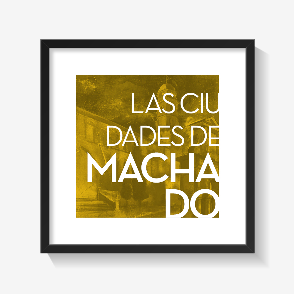 Láminas Las ciudades de Machado - Tintablanca