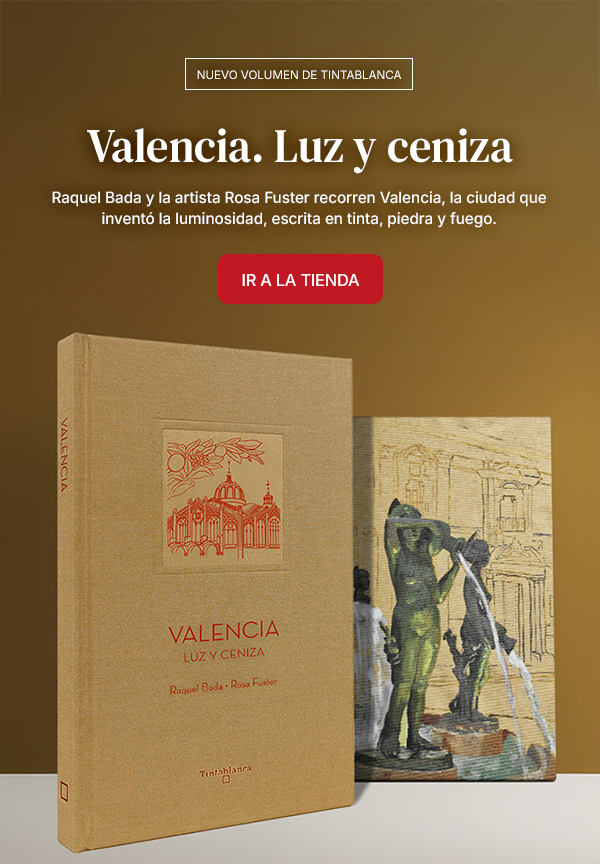 Valencia. Luz y ceniza - Tintablanca