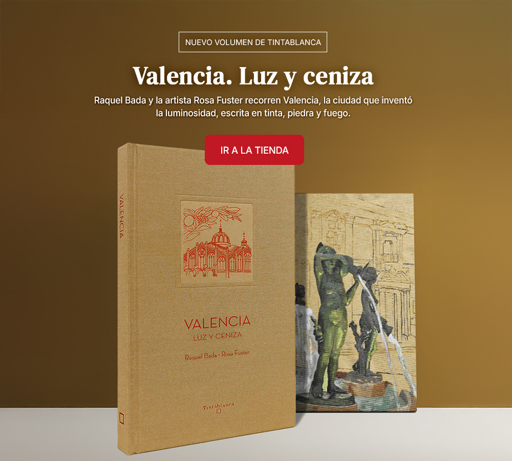Valencia. Luz y ceniza - Tintablanca