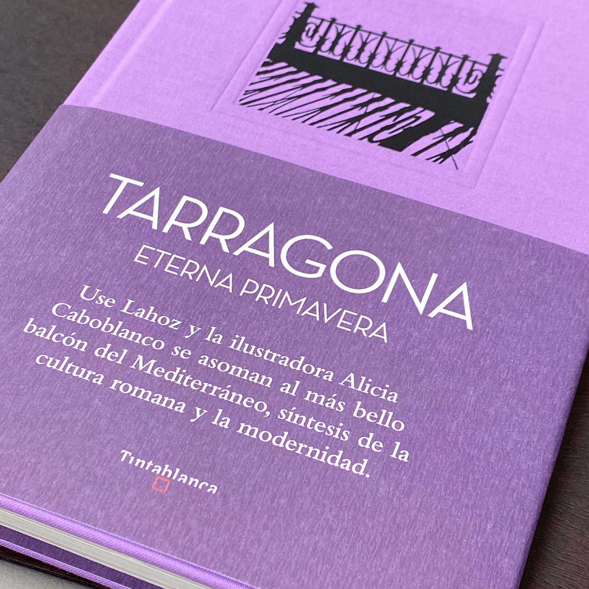 TARRAGONA Eterna primavera - Tintablanca