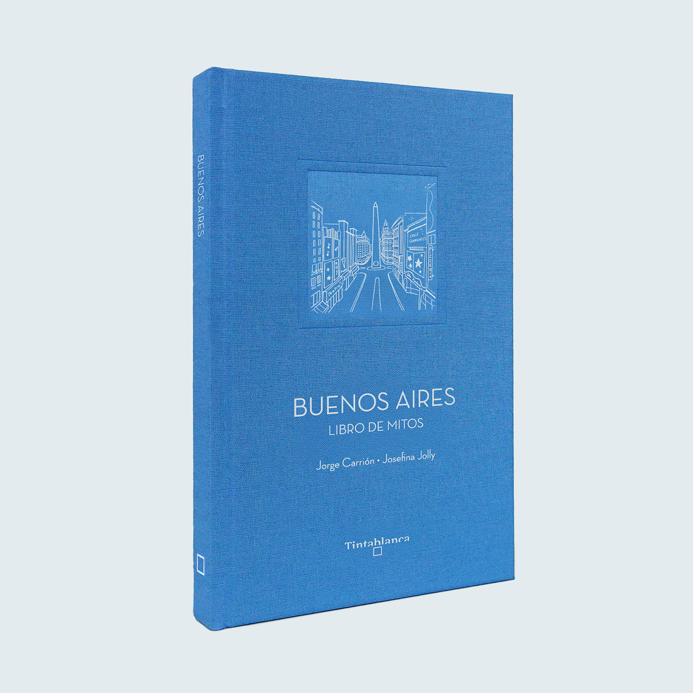 Buenos Aires. Libro de mitos - Tintablanca